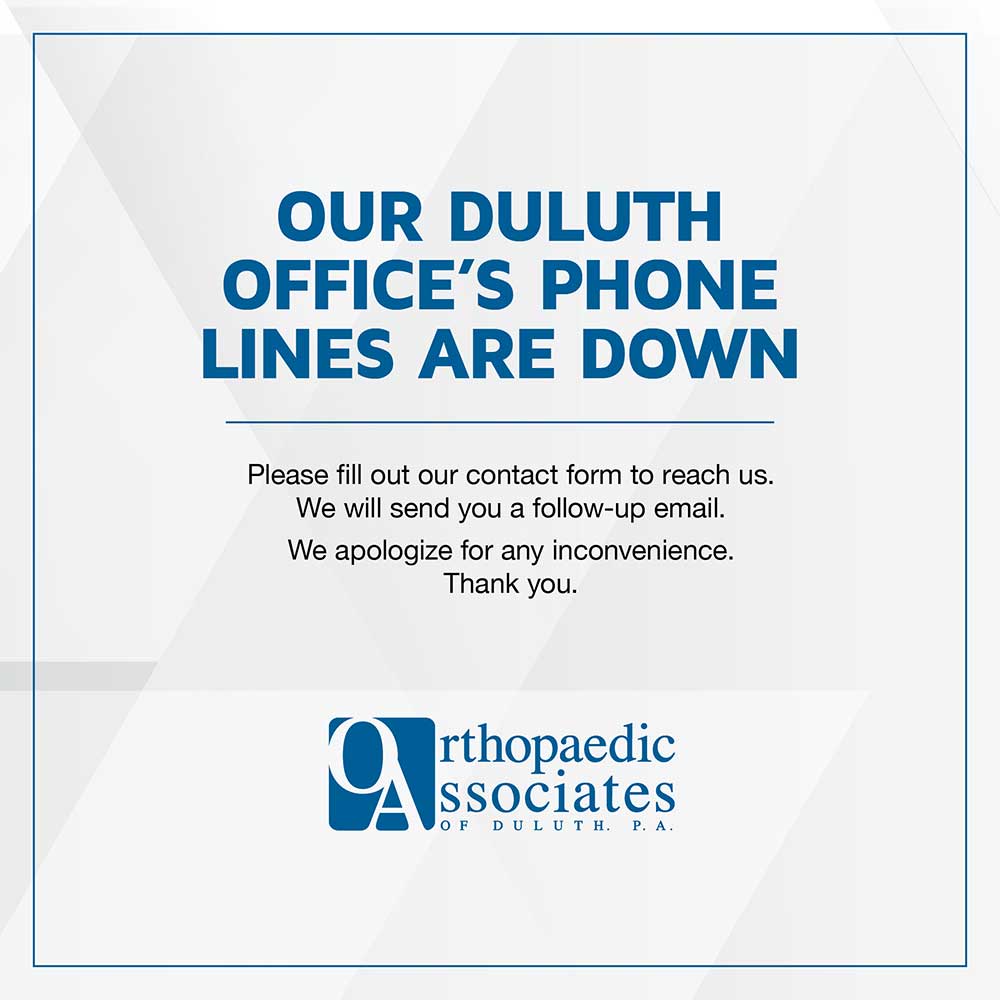 Our Duluth Office's Phone Lines are Down